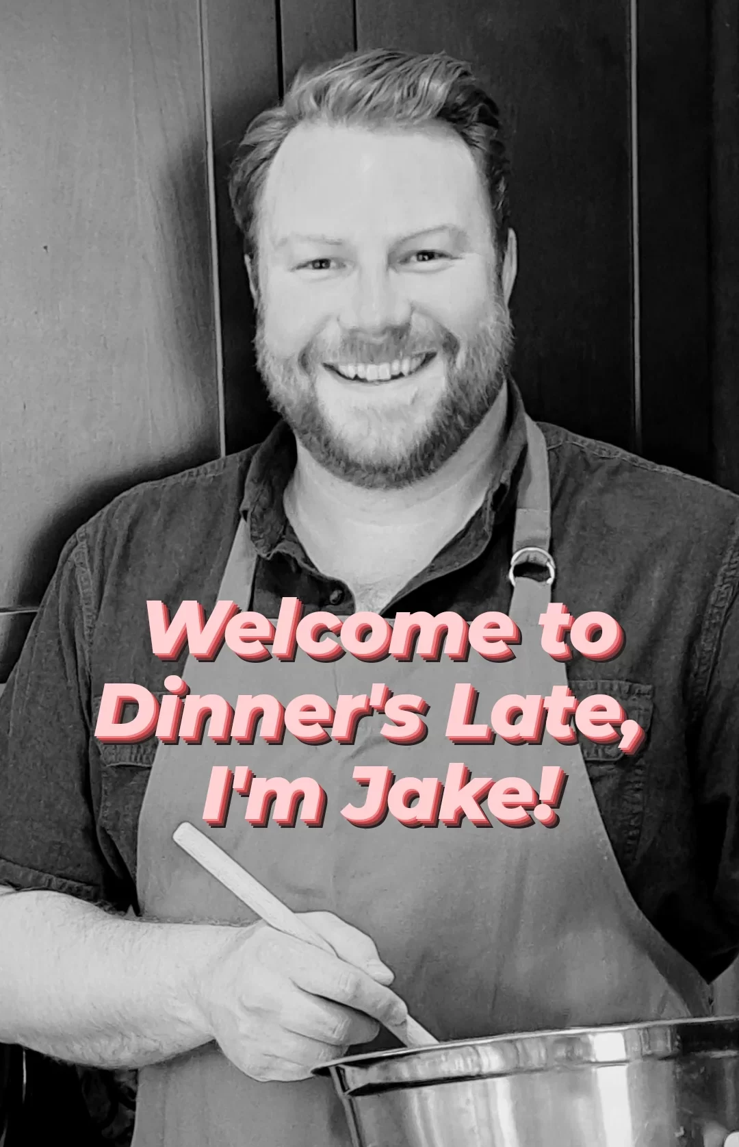 Dinner's Late Jake